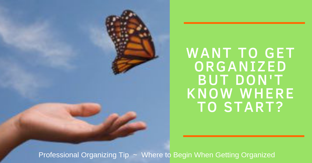 The Best Place to Begin When Getting Organized