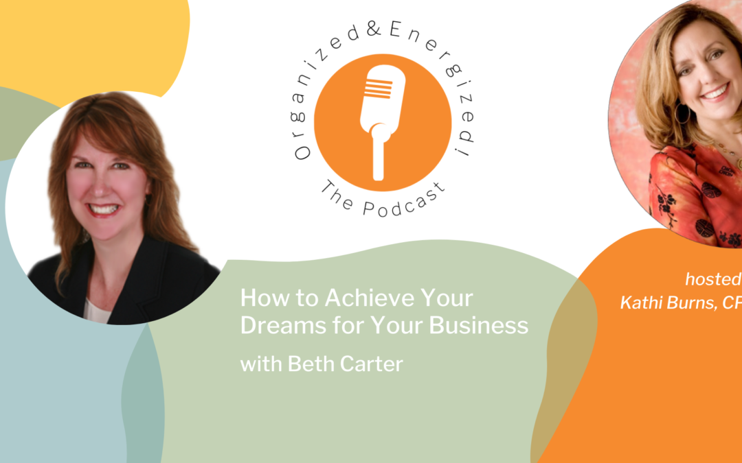 How to Achieve Your Dreams for Your Business with Beth Carter