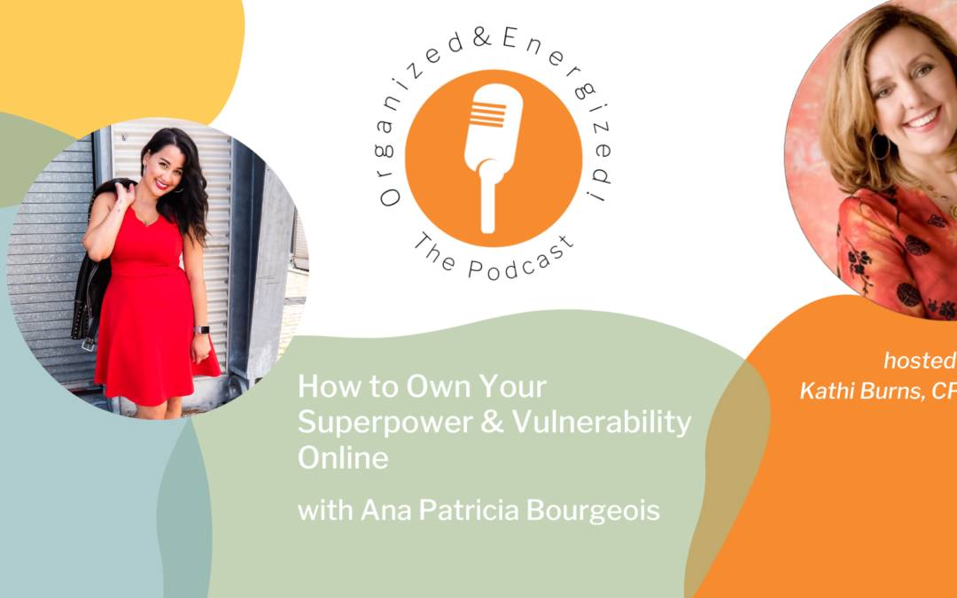How to Own Your Superpower & Vulnerability Online with Ana Patricia Bourgeois