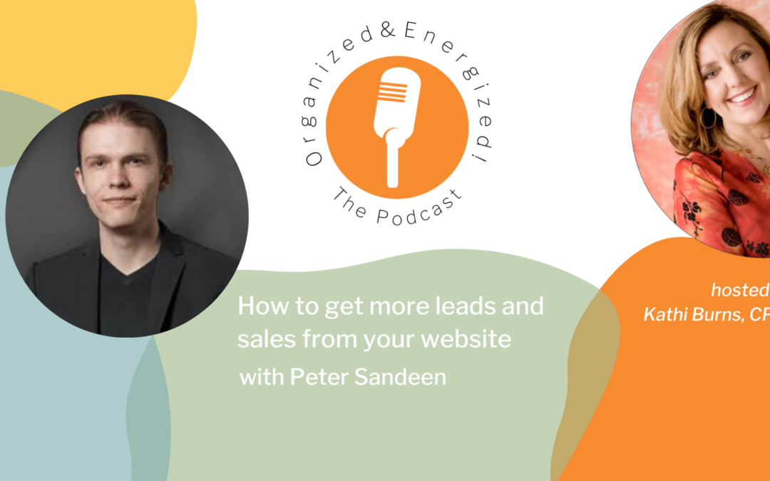How to get more leads and sales from your website with Peter Sandeen