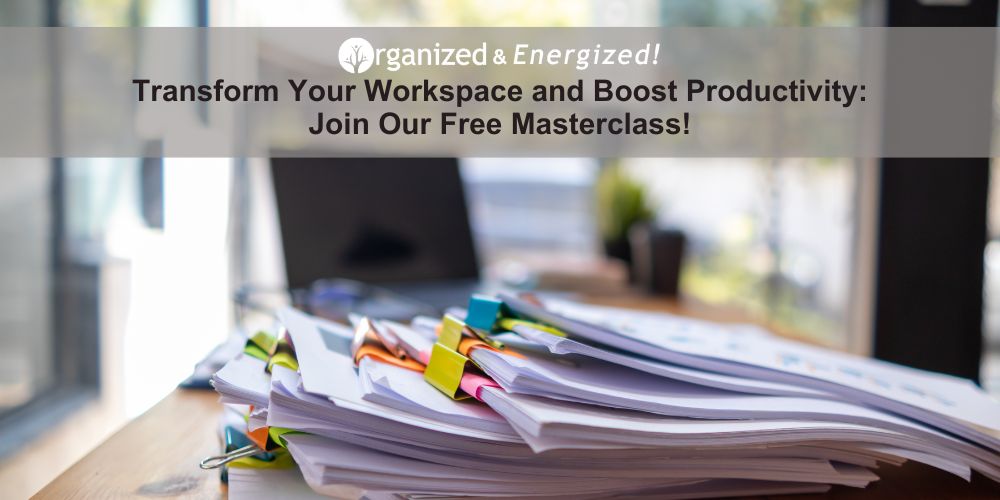 Transform Your Workspace and Boost Productivity: Join Our Free Masterclass!