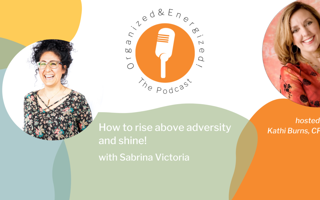 How to rise above adversity and shine with Sabrina Victoria